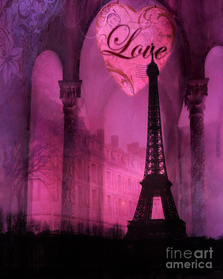 Paris Digital Art - Paris Romantic Pink Fantasy Love Heart - Paris Eiffel Tower Valentine Love Heart Print Home Decor by Kathy Fornal