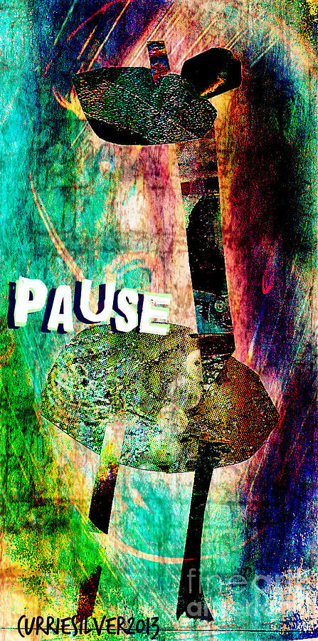 Pause Digital Art by Currie Silver