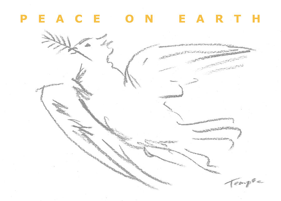 PEACE ON EARTH greeting card Drawing by James Temple