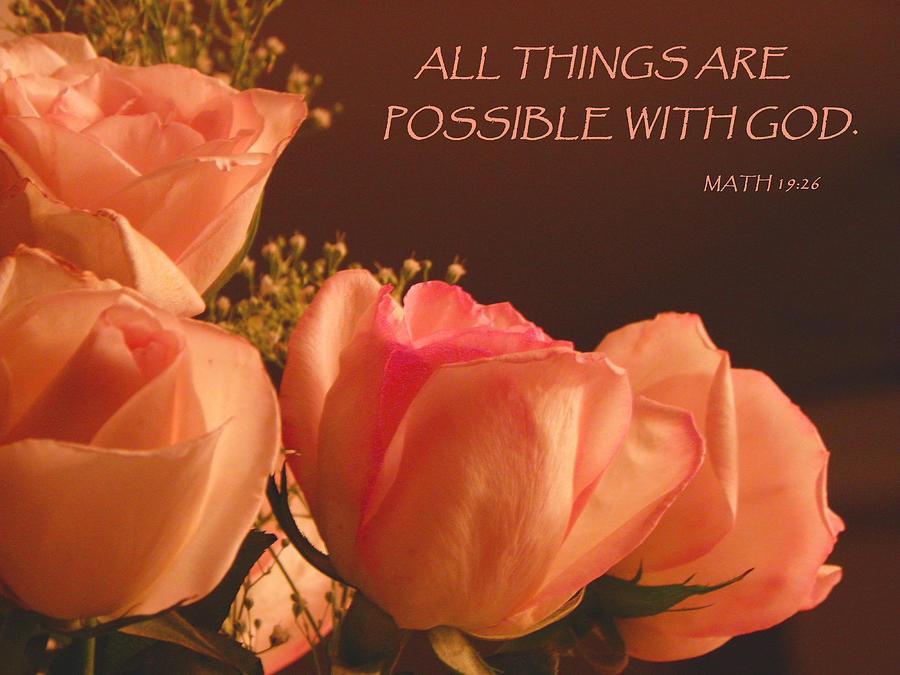 Peach Roses With Scripture Photograph by Sandi OReilly