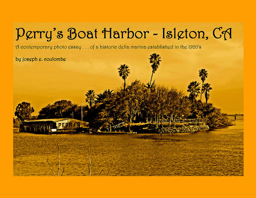 Perrys Boat Harbor Isleton CA Digital Art by Joseph Coulombe