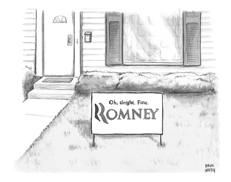 Picket Sign Outside A Home Reads Drawing by Paul Noth Picket Sign Outside A Home Reads Drawing by Paul Noth