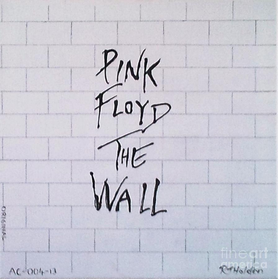 Pink Floyd Painting - Pink Floyd - The Wall by Richard John Holden RA
