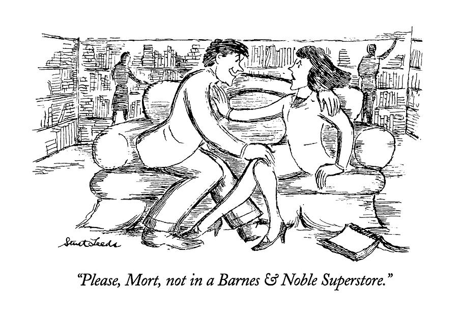 Please, Mort, Not In A Barnes & Noble Superstore Drawing by Stuart Leeds