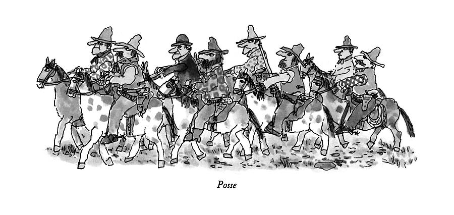 Posse Drawing by William Steig