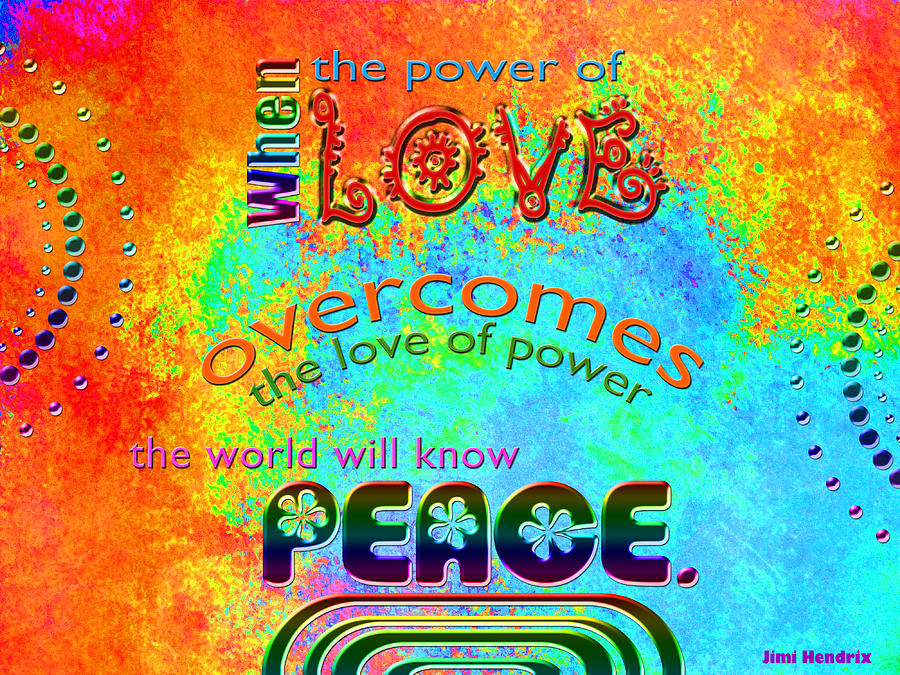 Power of Love - Jimi Hendrix Quote Digital Art by Randi Kuhne