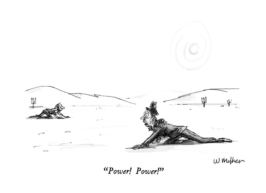 Desert Drawing - Power!  Power! by Warren Miller