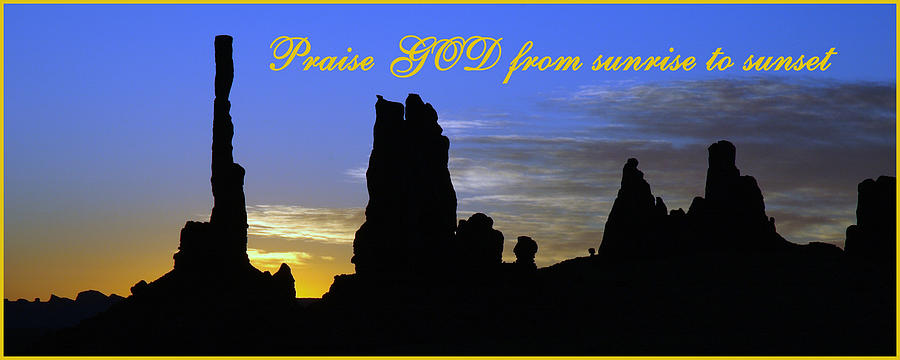 Praise God from Sunrise to Sunset II Photograph by George Buxbaum