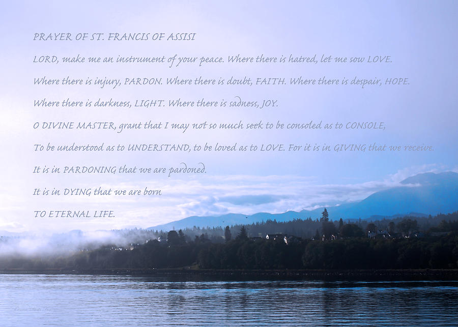 Prayer Of St. Francis Of Assisi Photograph