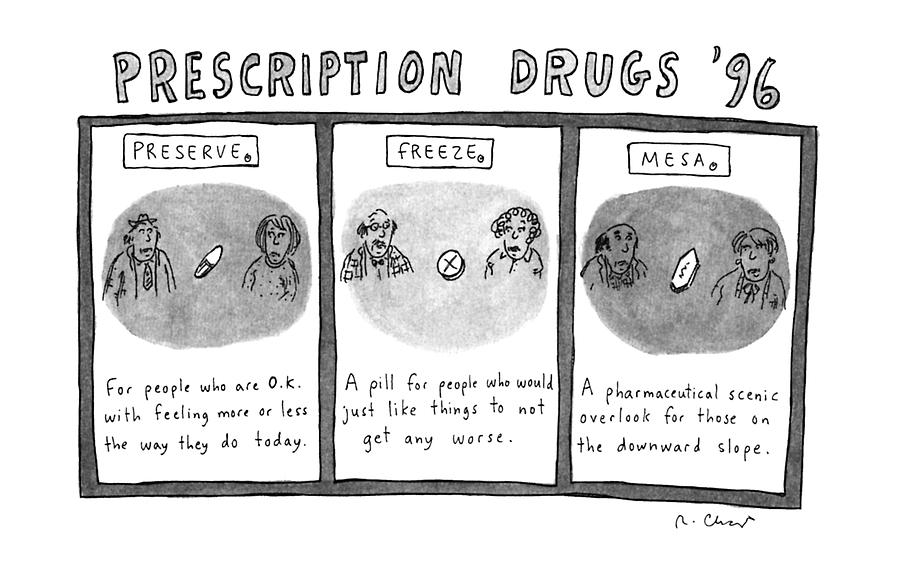Prescription Drugs 96 Drawing by Roz Chast