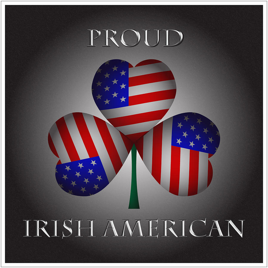 Proud Digital Art - Proud Irish American Shamrock by Ireland Calling