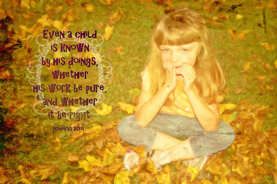 Proverbs 20 11 Digital Art by Michelle Greene Wheeler - Pixels