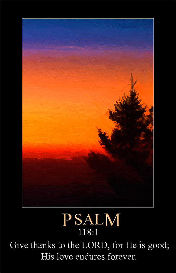 Psalm 118 Digital Art by John Haldane