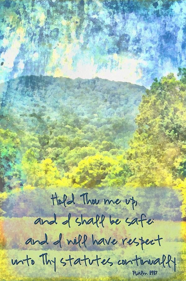 Psalm 119 117 Photograph By Michelle Greene Wheeler