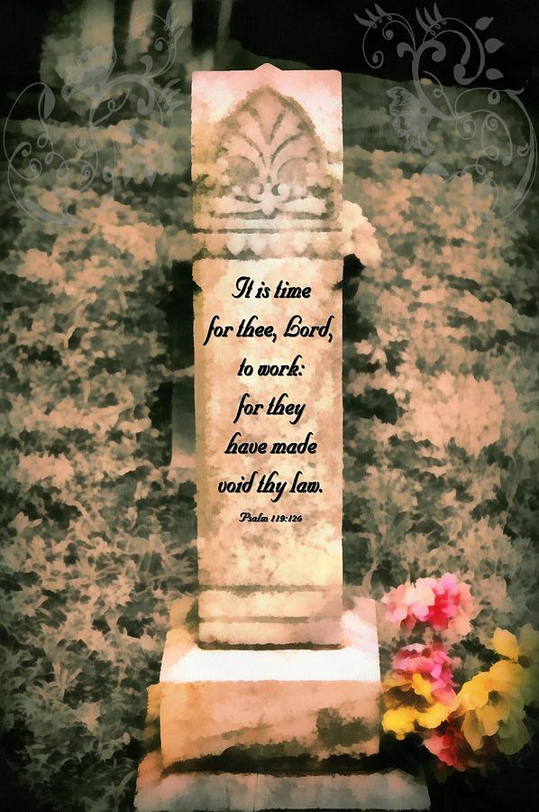 Psalm 119 126 Digital Art By Michelle Greene Wheeler