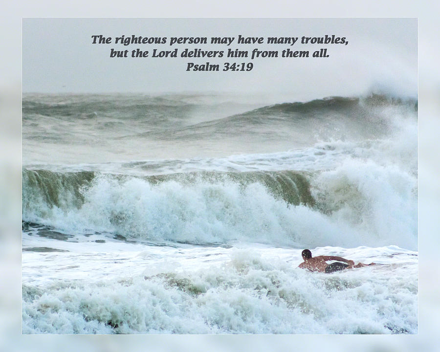 Psalm 34 19 Photograph by Dawn Currie