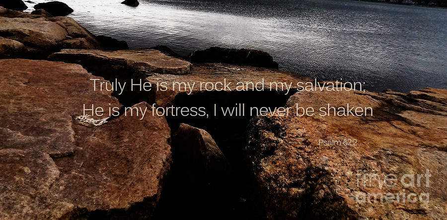 Psalm 62 Photograph by Andrea Anderegg