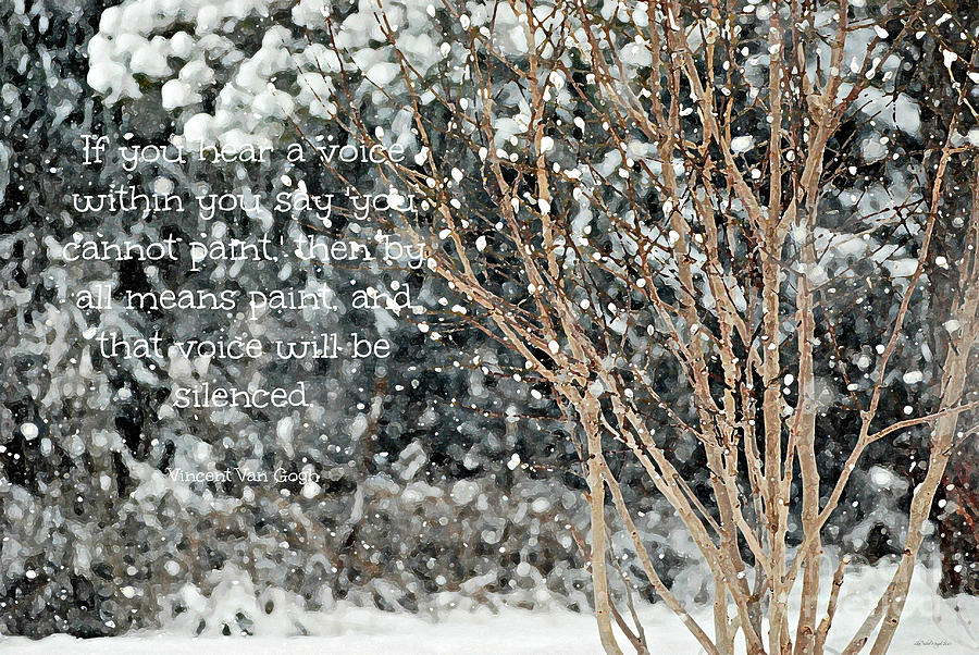 Winter Photograph - quote Vincent van Gogh by Lila Fisher-Wenzel