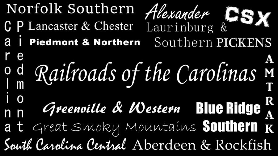 Railroads of the Carolinas White Lettering Photograph by Joseph C Hinson