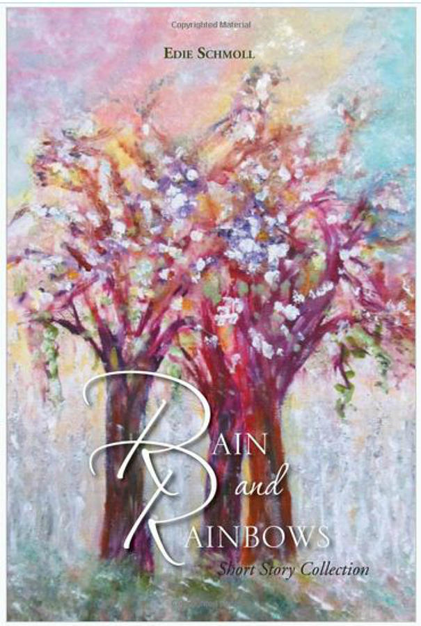 Rain and Rainbows/Book Cover by Edie Schmoll Rain and Rainbows/Book Cover by Edie Schmoll