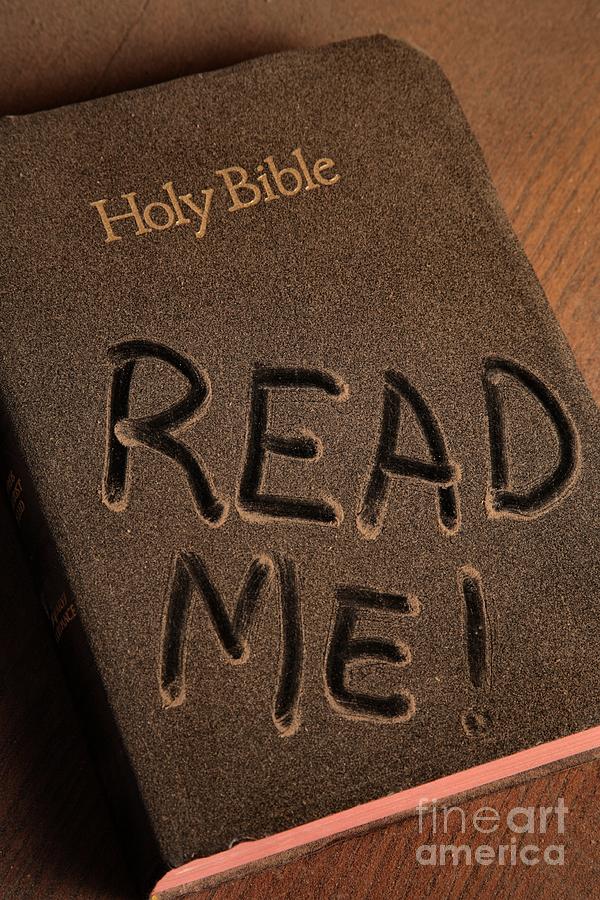 Read Me Bible Photograph by Pattie Calfy