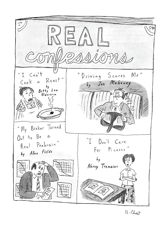 Real Confessions Drawing by Roz Chast