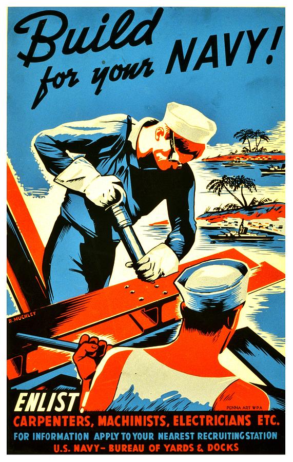 Navy Photograph - Recruiting Poster - WW2 - Build Your Navy by Benjamin Yeager