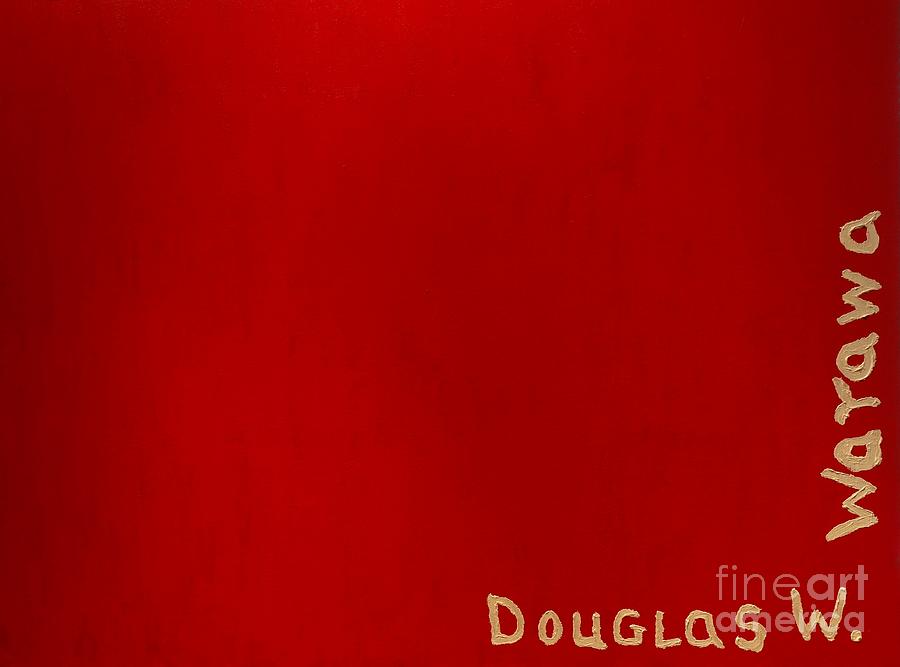 Red Painting by Douglas W Warawa