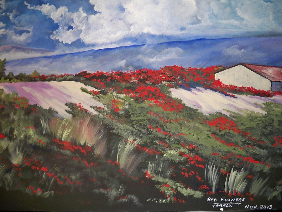 Red Flowers Painting by Dave Farrow