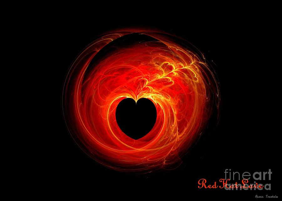 Red Hot Love Digital Art by Renee Trenholm