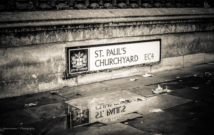 Reflections on St. Pauls Churchyard Photograph by Ross Henton