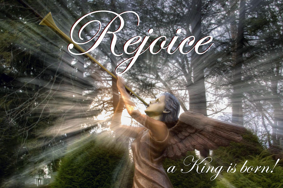 Rejoice - a King is born  - Christmas Card Photograph by Gene Walls