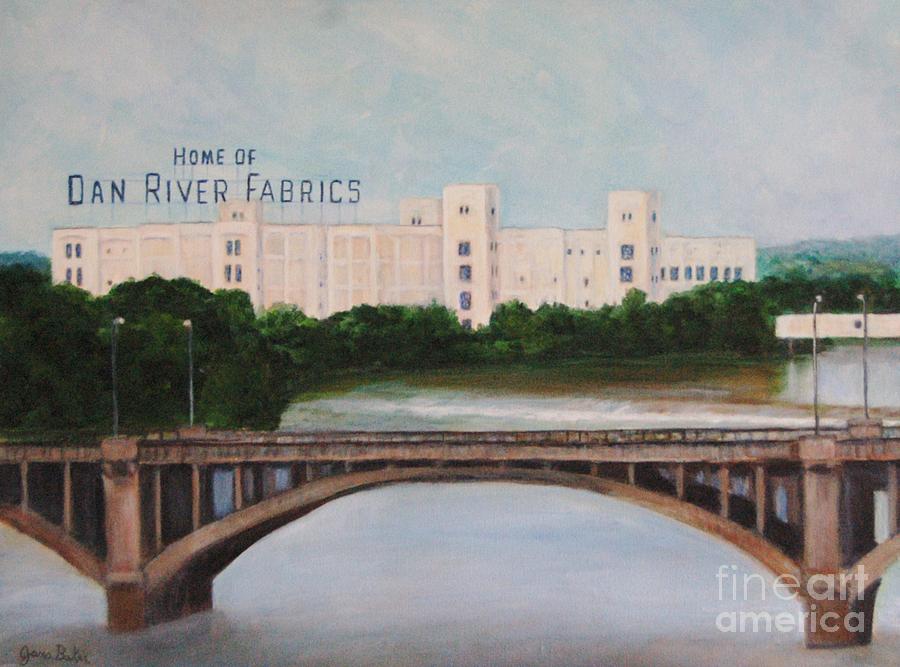 Remembering Dan River Mills Painting by Jana Baker