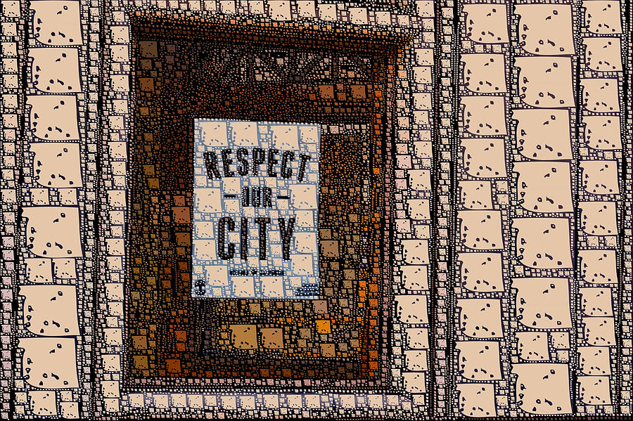 Respect Our City Photograph by Bill Owen