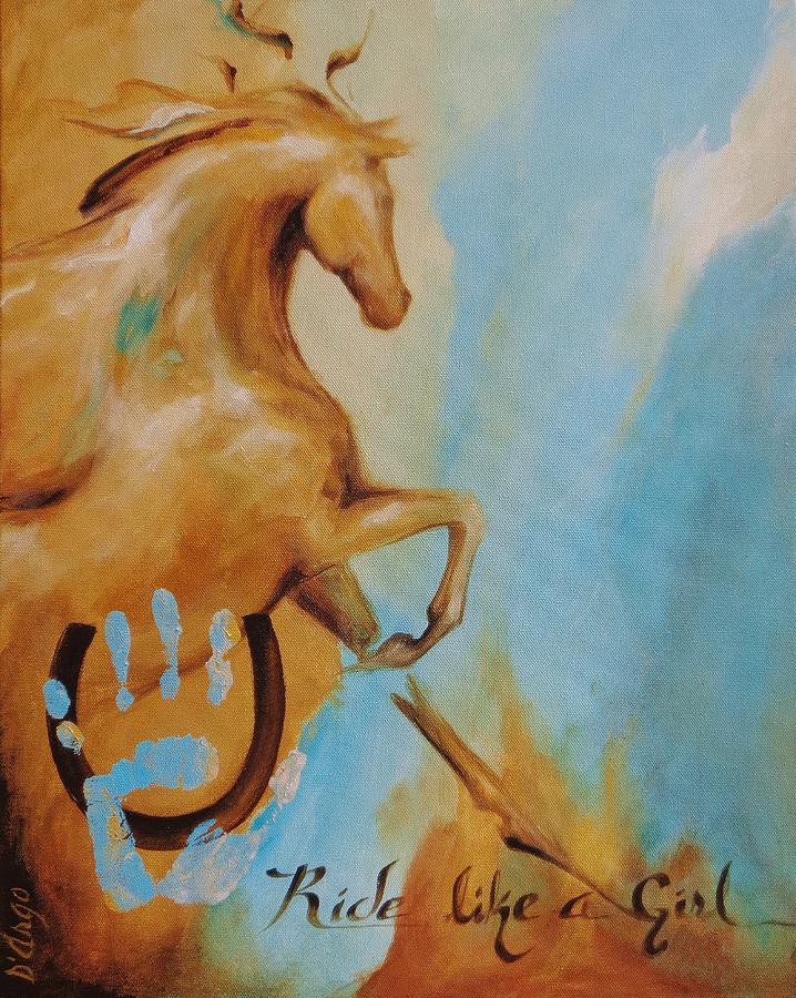 Ride Like A Girl 5 Painting by Dina Dargo