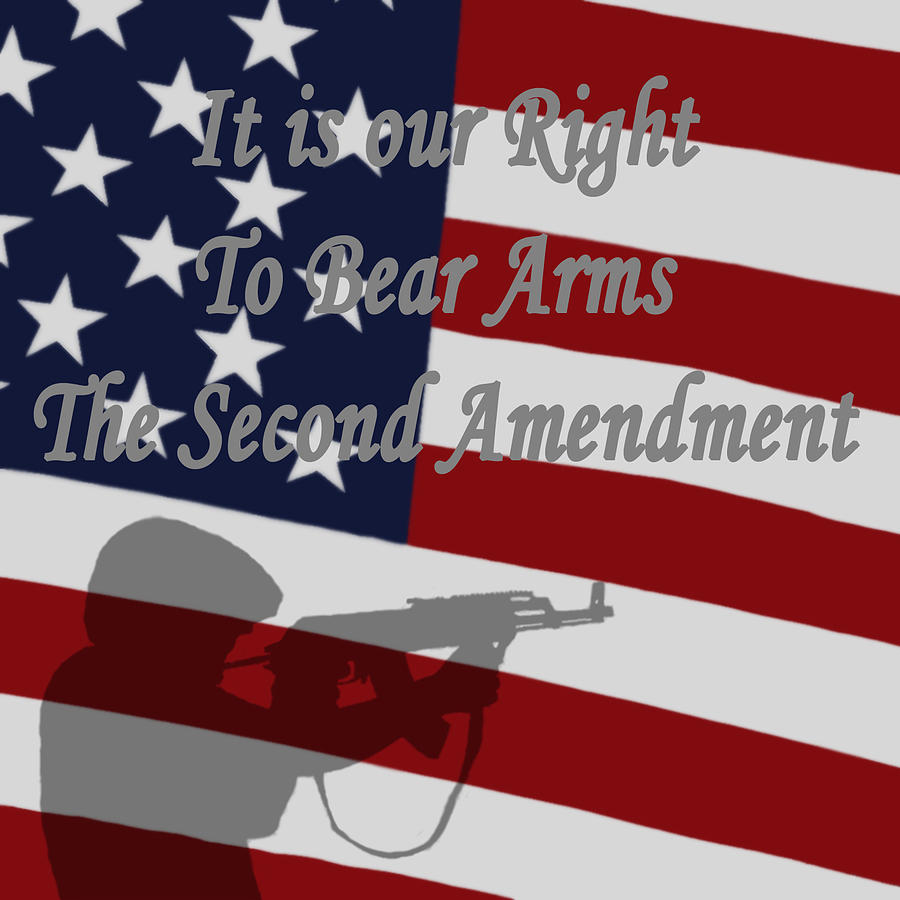 Right to Bear Arms Digital Art by Ernie Echols - Fine Art America