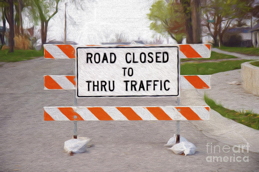 Road Closed Street Sign Photograph by Andee Design