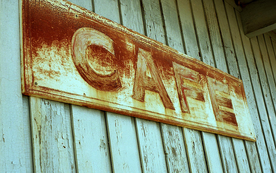 Rusty Cafe Photograph by HW Kateley
