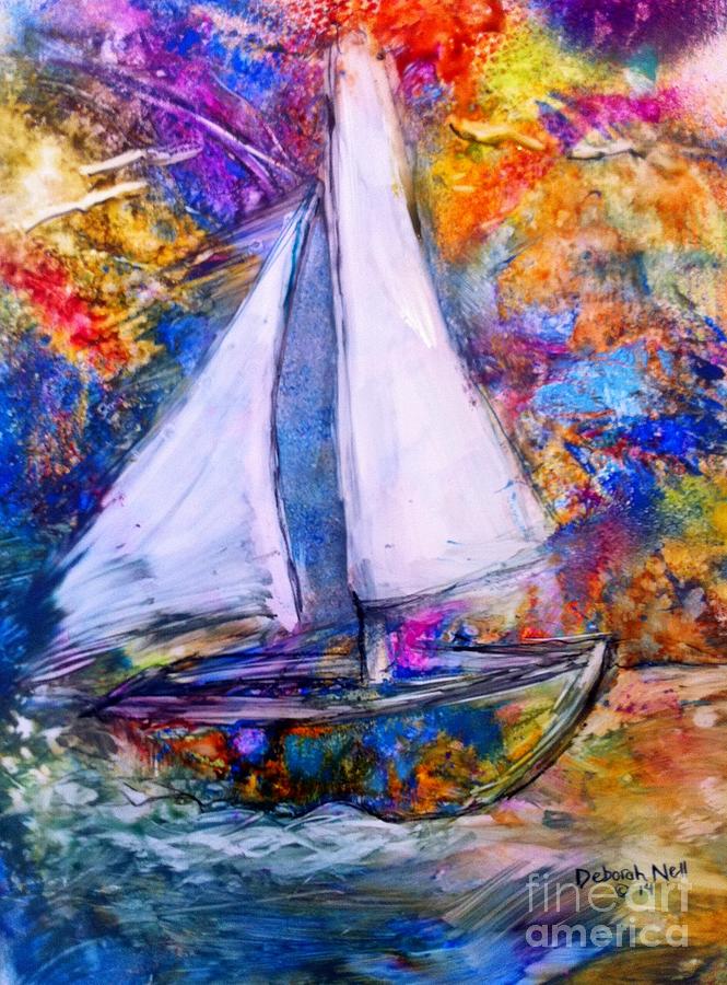 Sail On Painting by Deborah Nell