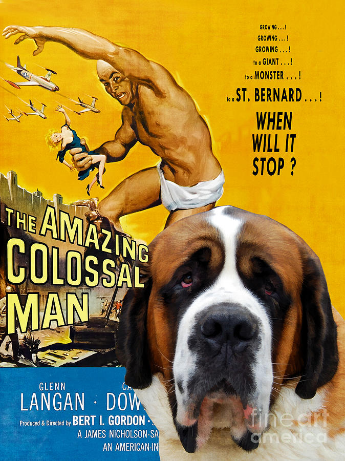 Dog Painting - Saint Bernard Art Canvas Print - The Amazing Colossal Man Movie Poster by Sandra Sij