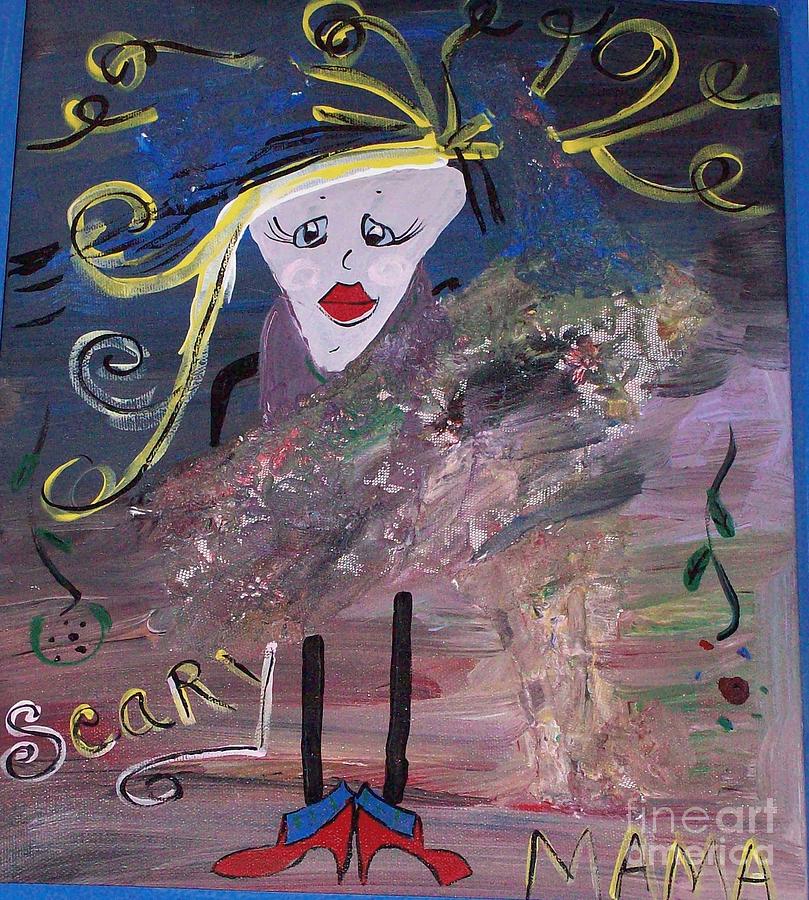 Scary Mama Painting by Donna Daugherty