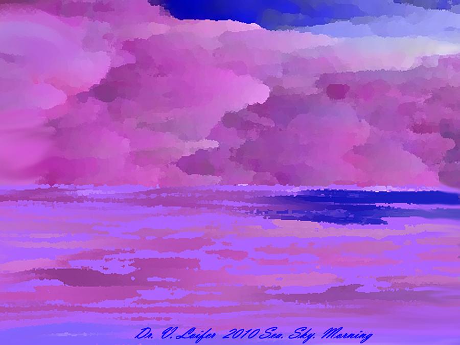 Sea.Sky. Morning Digital Art by Dr Loifer Vladimir