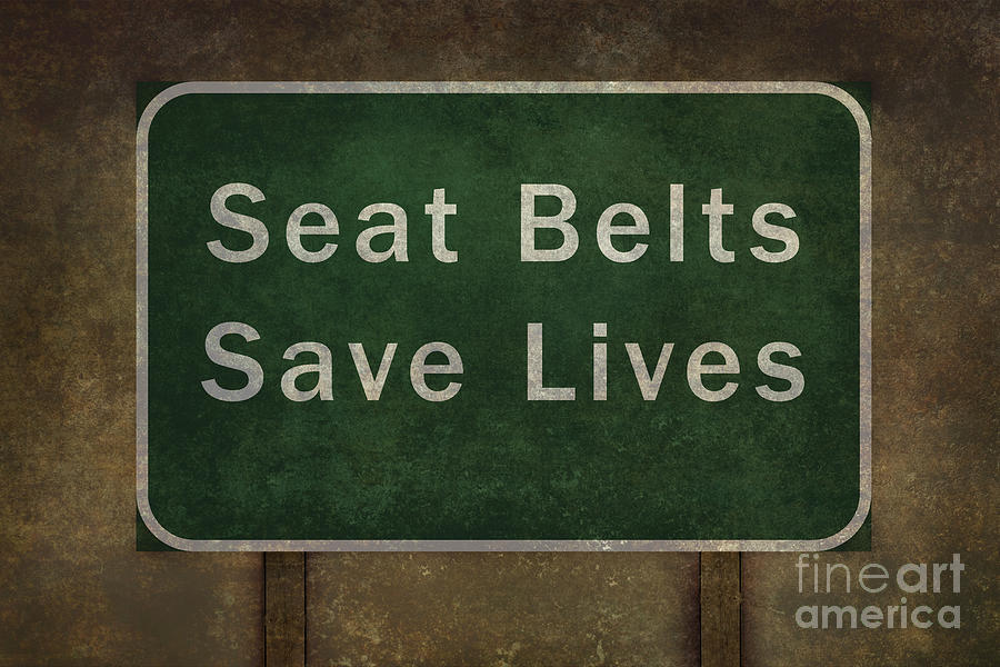 Seat belts save lives roadside sign Digital Art by Sterling Gold