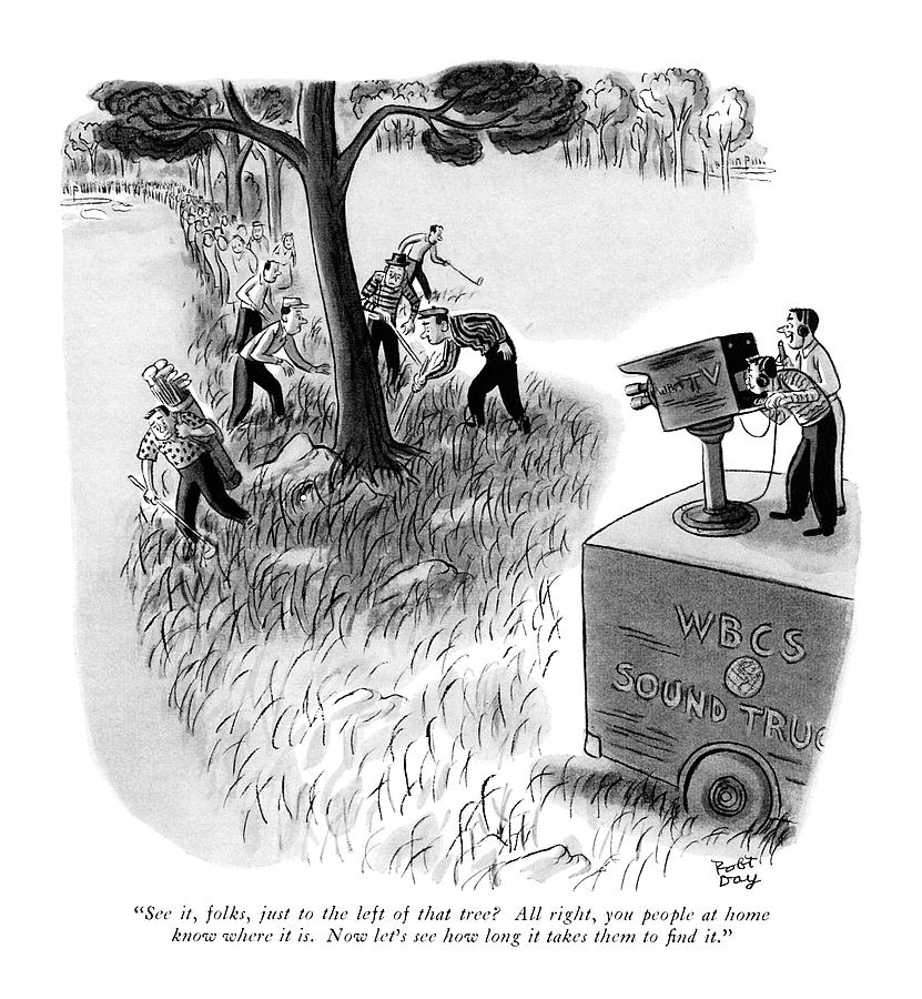 See It, Folks, Just To The Left Of That Tree? Drawing by Robert J. Day