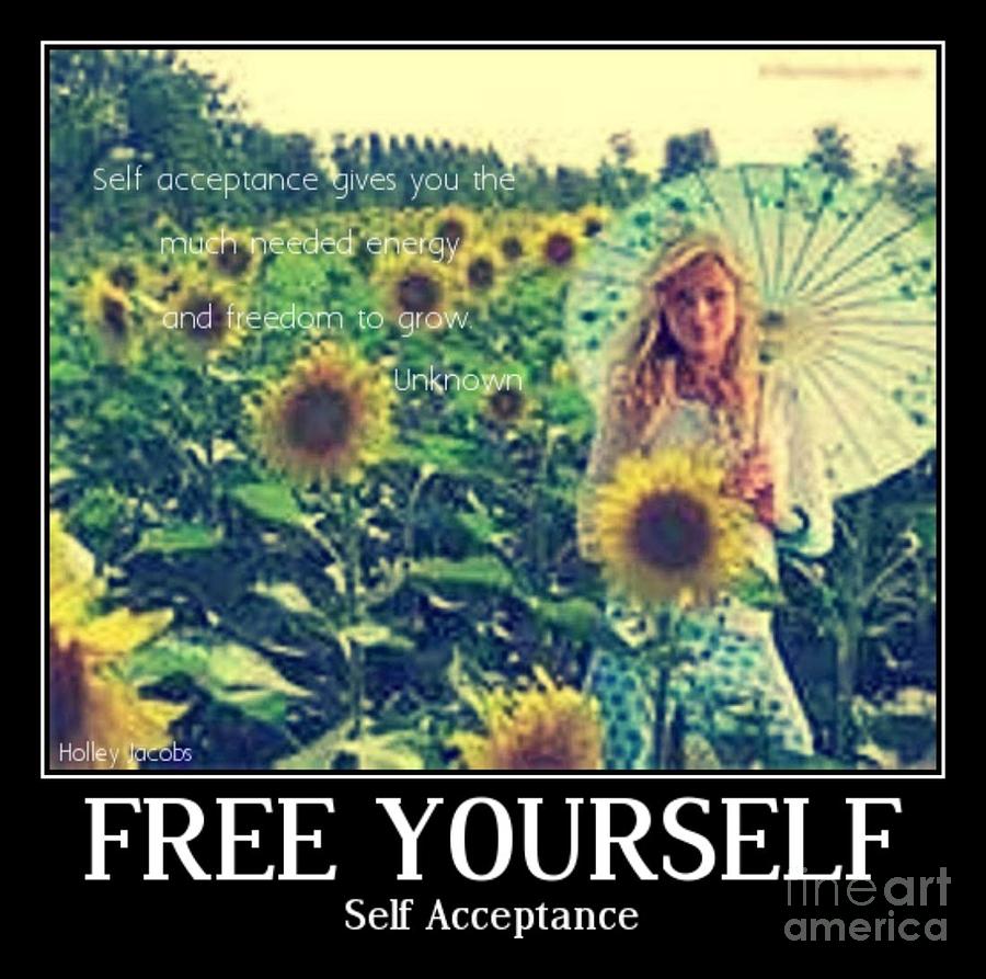 Free Yourself Digital Art - Self Acceptance by Holley Jacobs
