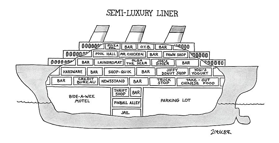 Semi-luxury Liner Drawing by Jack Ziegler