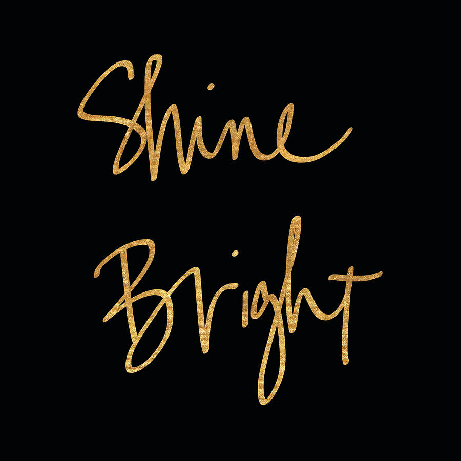 Shine bright. Shine Bright vector. Shine on Black.