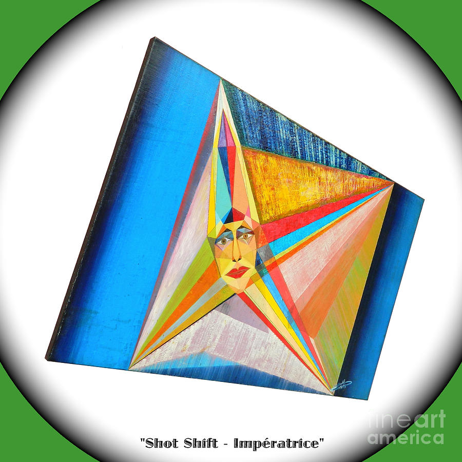 Shot Shift - Imperatrice 1 Painting by Michael Bellon