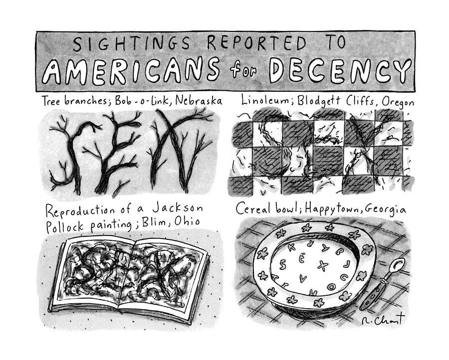 Sightings Reported To Americans For Decency Drawing by Roz Chast