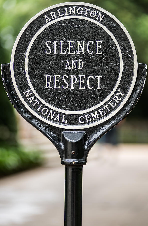 Sign Photograph - Silence and Respect by Steve Gadomski